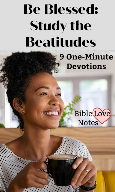 A collection of 1-minute devotions based on each of the 8 Beatitudes