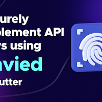 How to Securely Implement API Keys in Flutter Using Envied