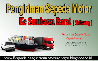 JASA EKSPEDISI PENGIRIMAN SEPEDA MOTOR SURABAYA-SUMBAWA BARAT