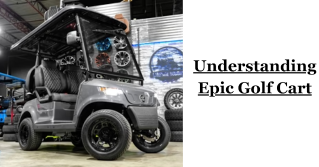 Epic Golf Cart