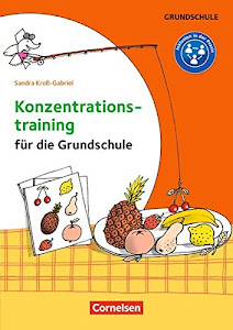 Konzentrationstraining für die Grundschule - Klasse 1-4: Kopiervorlagen