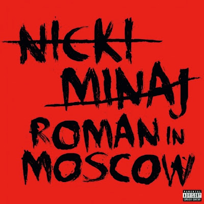 Nicki Minaj Roman in Moscow