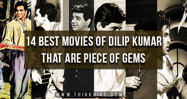 best movies of dilip kumar