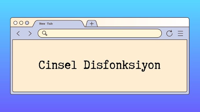 Cinsel Disfonksiyon Hemşirelik Bakım Planı
