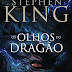 Os Olhos do Dragão de Stephen King | Bertrand