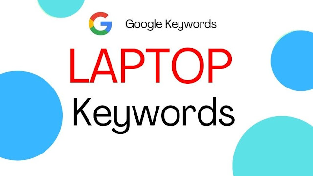 Laptop keywords for Tech blog | KeyProst