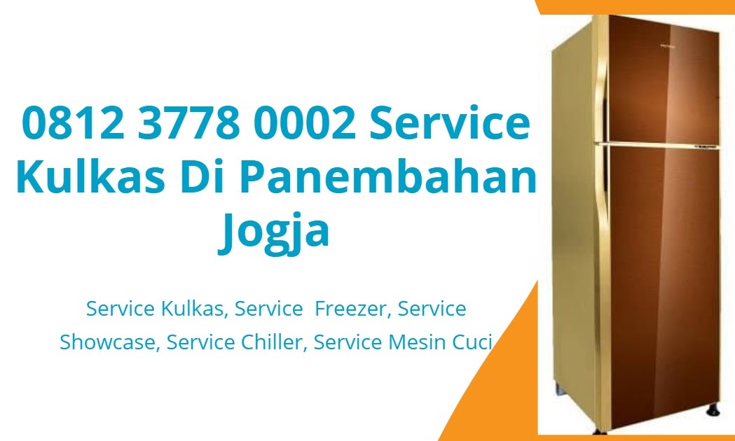 0812 3778 0002 Service Kulkas Di Jogja 081237780002