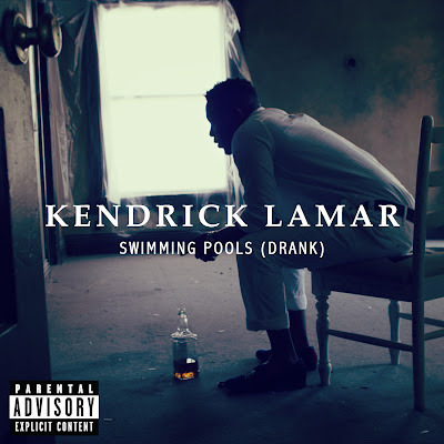 Kendrick Lamar - Swimming Pools (Drank)