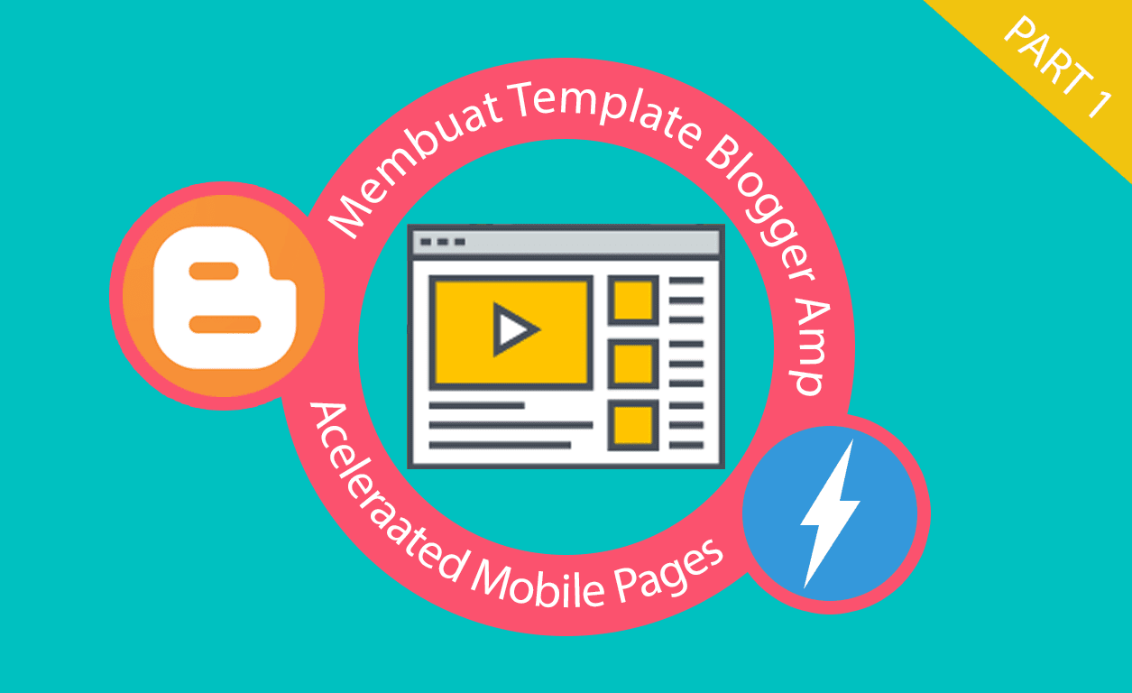 Membuat Template Blogger Amp Dari  A Sampai Z