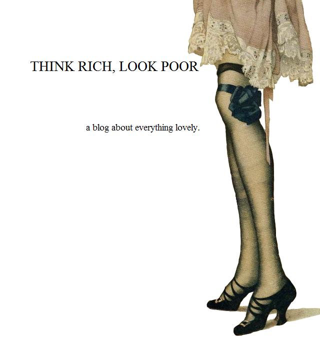 Think Rich Look Poor