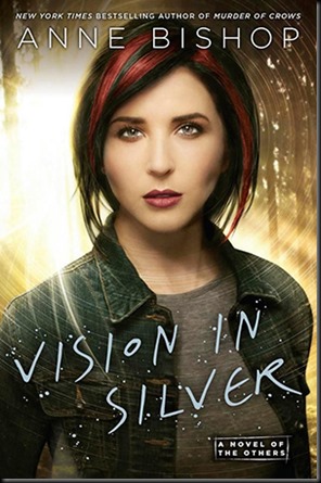 vision in silver anne bishop