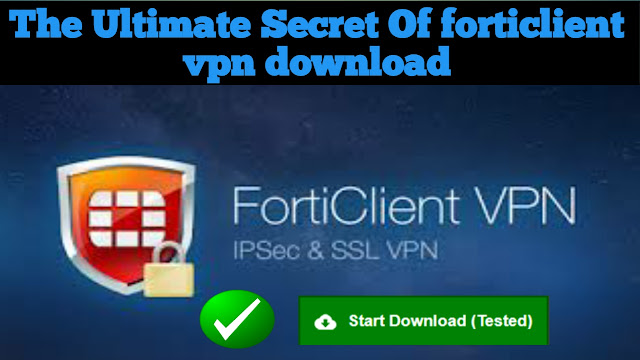 The-Ultimate-Secret-Of-forticlient-vpn-download.png