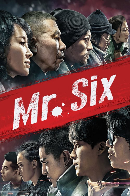 [HD] Mr Six 2015 Film Complet En Anglais