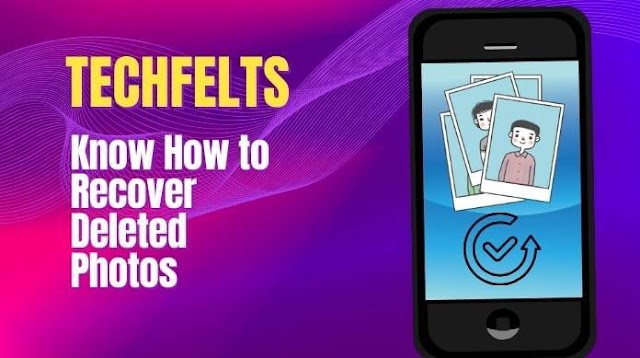 Techfelts:  Recover Deleted Photos, Set Photo In Phone Dialer, Phone Free Call
