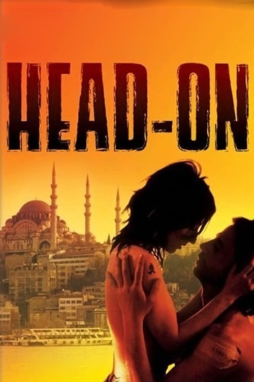 [HD] Head on 2004 Film Entier Vostfr
