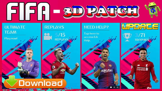 لعبة الفيفا ثلاثية الأبعاد 3D FIFA 3D Patch Android Offline FIFA 19 