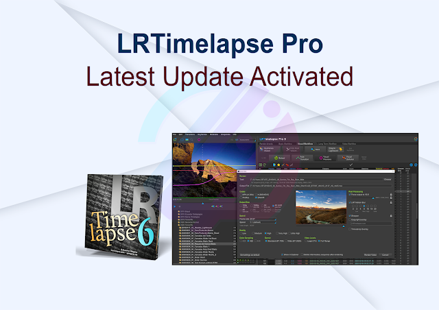 LRTimelapse Pro Latest Update Activated