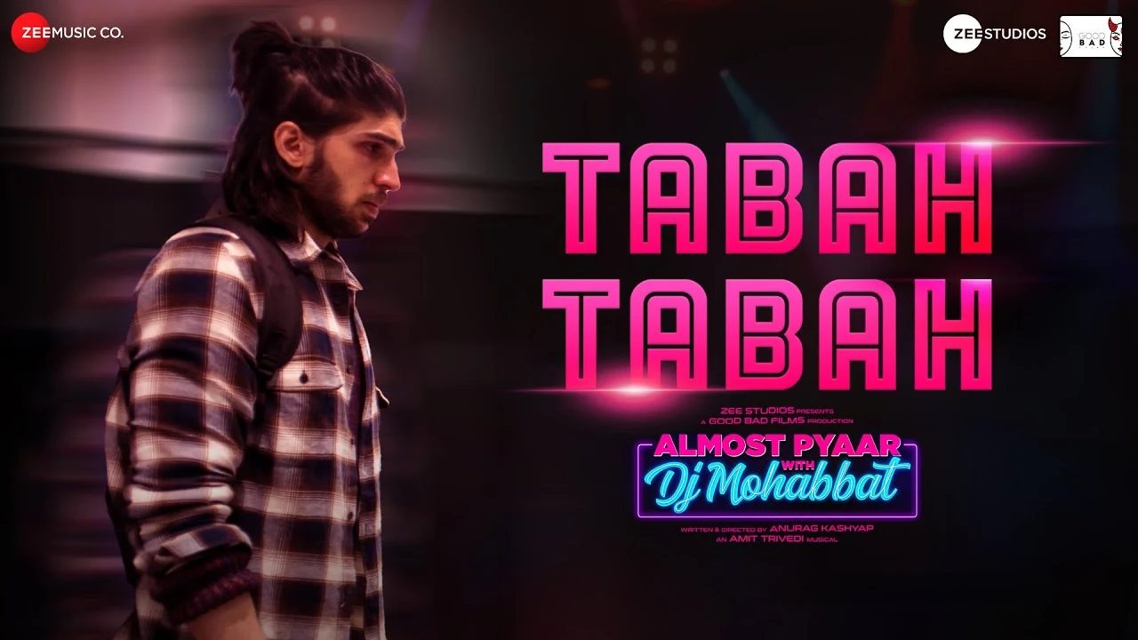 Tabah Tabah lyrics Almost Pyaar With DJ Mohabbat