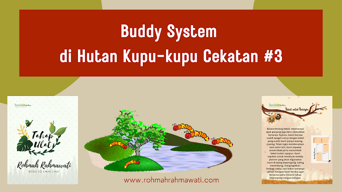 Buddy System di Hutan Kupu-Kupu Cekatan #3