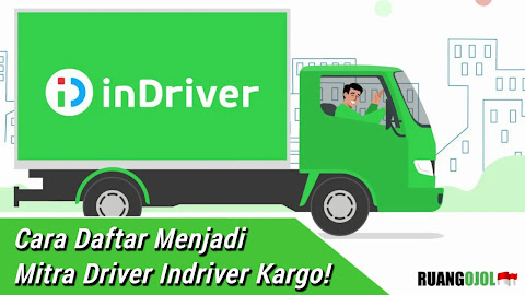 Cara Daftar inDriver Kargo Terbaru, Proses Mudah dan Cepat Aktif!