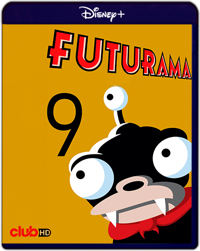 Futurama: Season 9 (2012) 1080p DSNP WEB-DL Dual Latino-Inglés [Subt. Esp] (Serie de TV. Animación. Comedia. Ciencia ficción. Extraterrestres. Sátira)