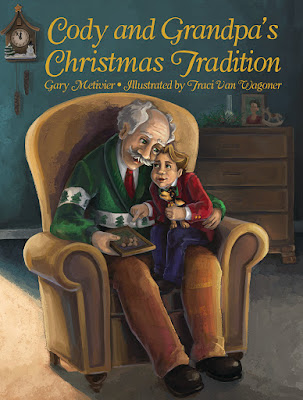Cody and Grandpa's Christmas Tradition written by Gary Metivier, illustated by Traci Van Wagoner