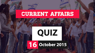 Current Affairs Quiz 16 October 2015