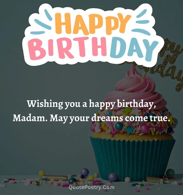 Madam Birthday Wishes, Quotes And Messages