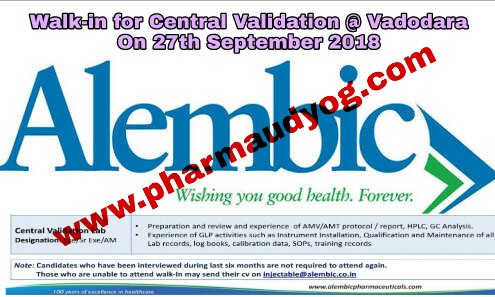 Alembic pharmaceuticals | Walk-in for Central Validation | 27th September 2018 | Vadodara