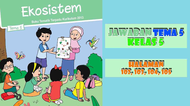 jawaban tema 5 kelas 5 halaman 104