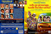 CAPAS DE FILMES EM DVD: NAO SE PREOCUPE NADA VAI DAR CERTO
