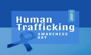 11 January - National Human Trafficking Awareness Day 11 January - National Human Trafficking Awareness Day