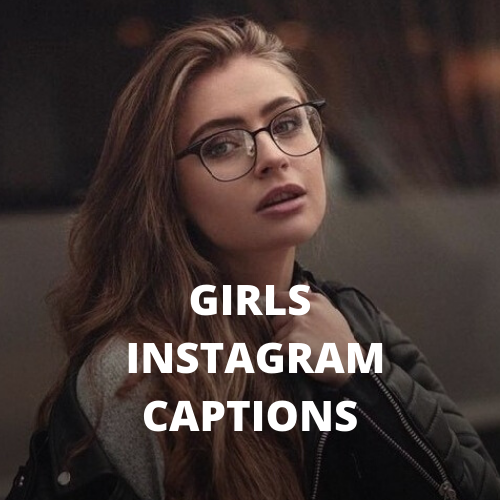 insta captions for girls