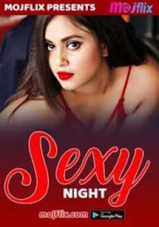 Sexy Night 2022 Mojflix Hindi