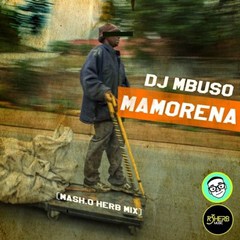 (Afro House) DJ Mbuso - Mamorena (Mash.O Herb Mix) (2016) 