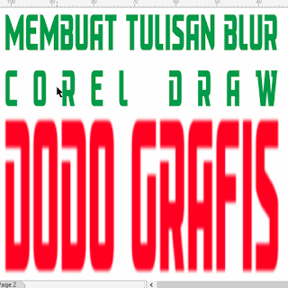 Membuat tulisan Blur Corel Draw