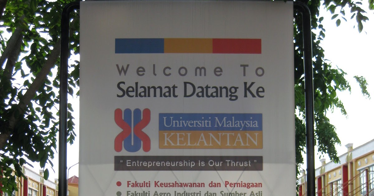 Selamat datang ke Universiti Malaysia Kelantan (2009)
