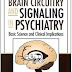 Brain Circuitry and Signaling in Psychiatry: Basic Science and Clinical Implications (Progress in Psychiatry) by Gary B. Kaplan