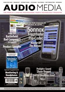 Audio Media. The World's leading professional audio technology magazine 246 - May 2011 | ISSN 0960-7471 | TRUE PDF | Mensile | Professionisti | Audio Recording | Tecnologia | Broadcast
Audio Media is the go-to publication for the audio production professional. It covers everything from gear and techniques through to the business of sound with a focus on the post, broadcast, game audio, recording, live, and mastering markets.
Audio Media is read around the world, both in print and online, with regular content including in-depth news analysis of the industry and the latest technology trends, in-situ gear reviews, case studies, studio and engineer profiles, show news, tutorials, and more.