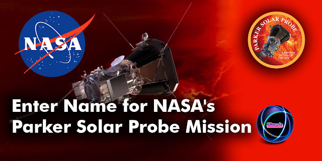 Enter Name for NASA's Parker Solar Probe Mission