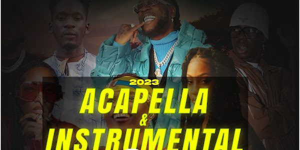2023 Afrobeats/Amapiano Acapella & Instrumental Pack 3 (Compiled By DJ Sonatty)