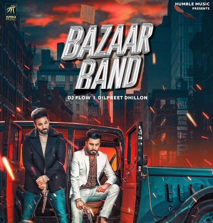 Bazaar Band - Dj Flow Dilpreet Dhillon 