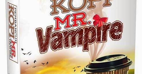 PENGEDAR SHAKLEE YANG AKTIF: NOVEL PEMBANCUH KOPI MR. VAMPIRE