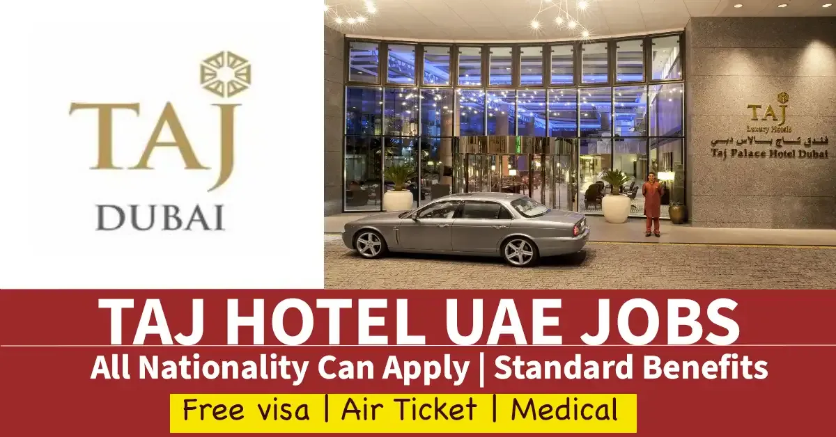 Taj Hotel Dubai Latest job Requirements 2024