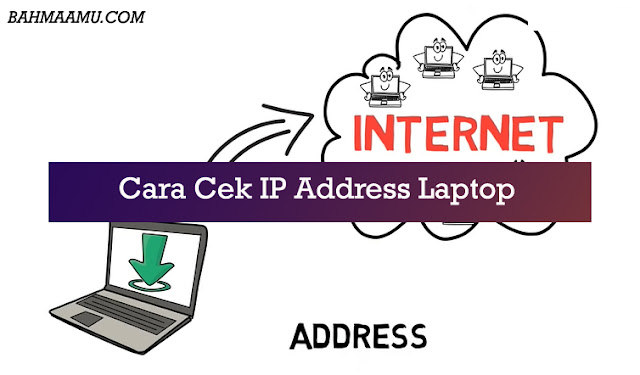 cara cek ip address laptop