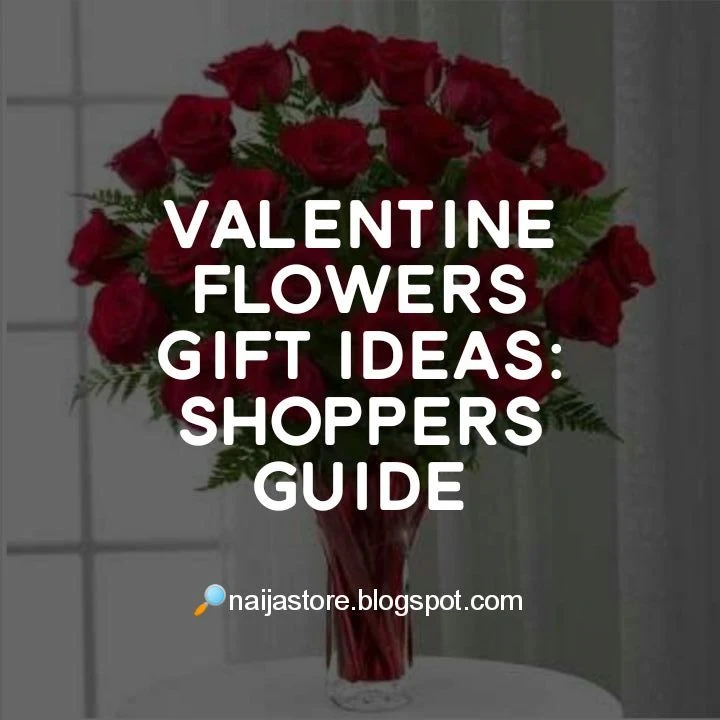 Valentine Flowers Gift Ideas: Flower Bouquet for Your Sweetheart, Spouse, or Loved Ones - Shoppers Guide