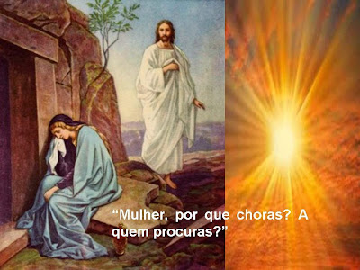 Resultado de imagem para “Mulher a quem procuras?”.