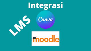 Cara Integrasi Canva di LMS Moodle