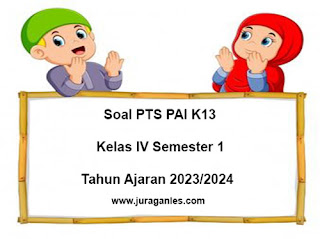 Contoh Soal PTS PAI dan BP K13 Kelas 6 Semester 1 T.A 2023/2024