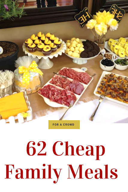 62 Cheap Family Meals for a Crowd